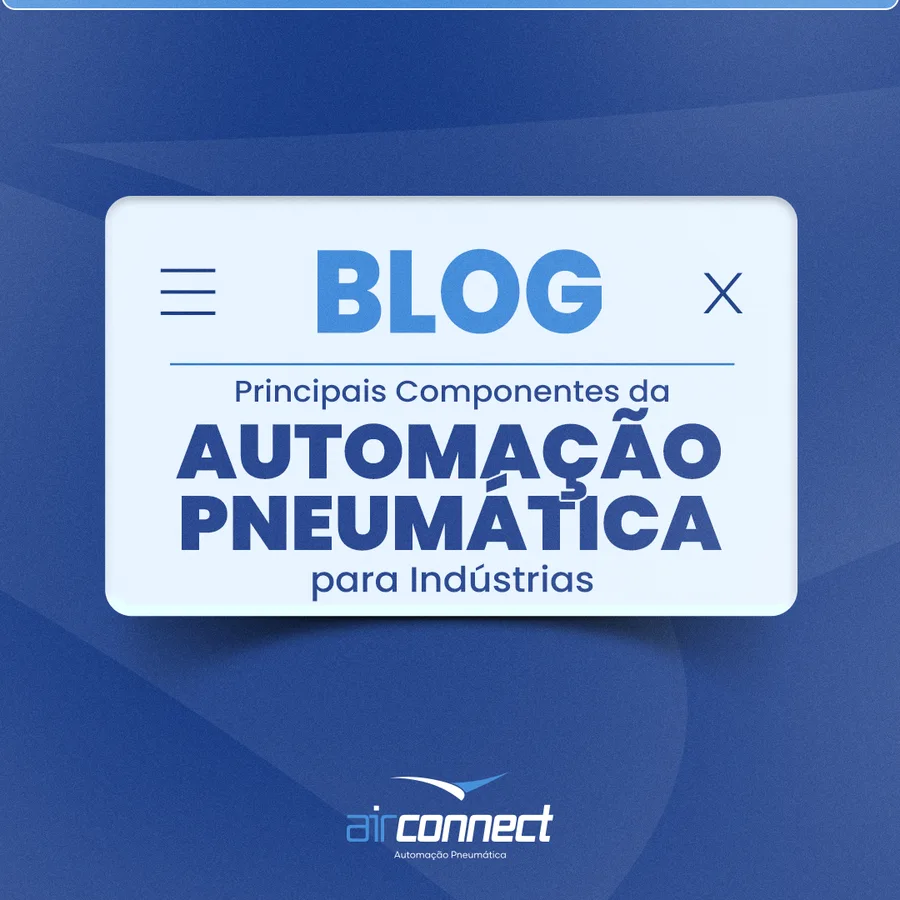 Sustentabilidade na Automação Pneumática: Reduza Custos e Impactos Ambientais
