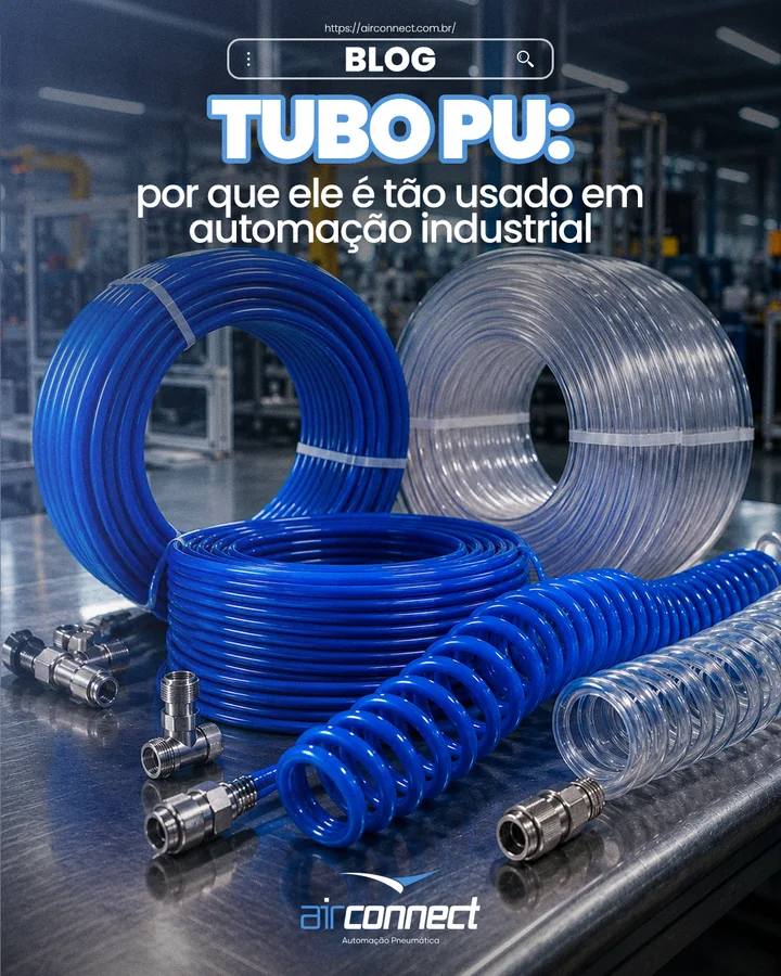 Tubo PU: por que ele é tão usado em automação industrial